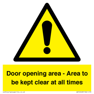 Door opening area - Area to be kept clear at all times